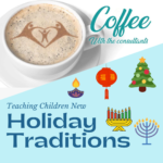 Teaching Children New Holiday Traditions